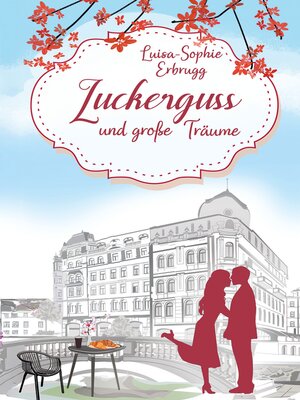 cover image of Zuckerguss und große Träume
